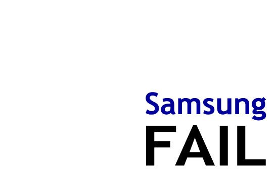 Samsung Fail